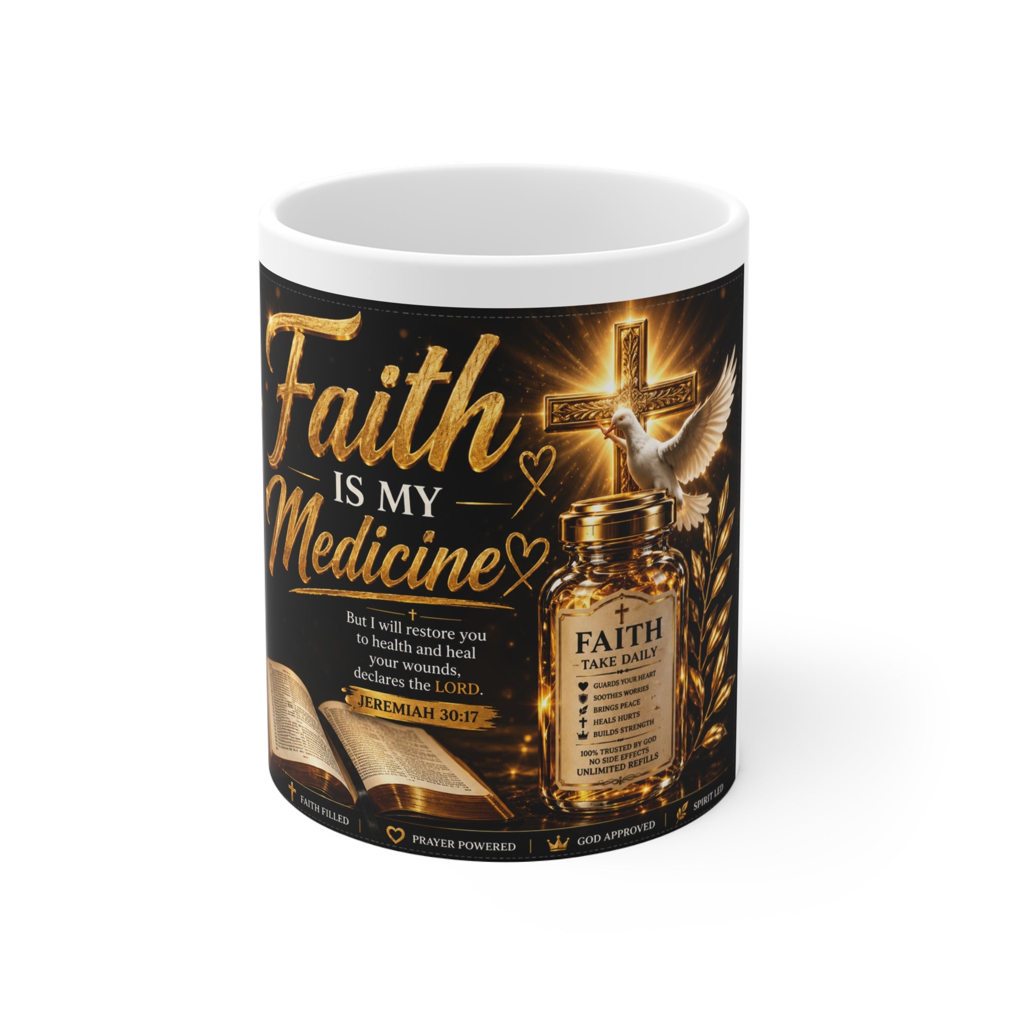 Faith Is My Medicine Mug — Inspirational Christian Coffee Cup (Jeremiah 30:17)