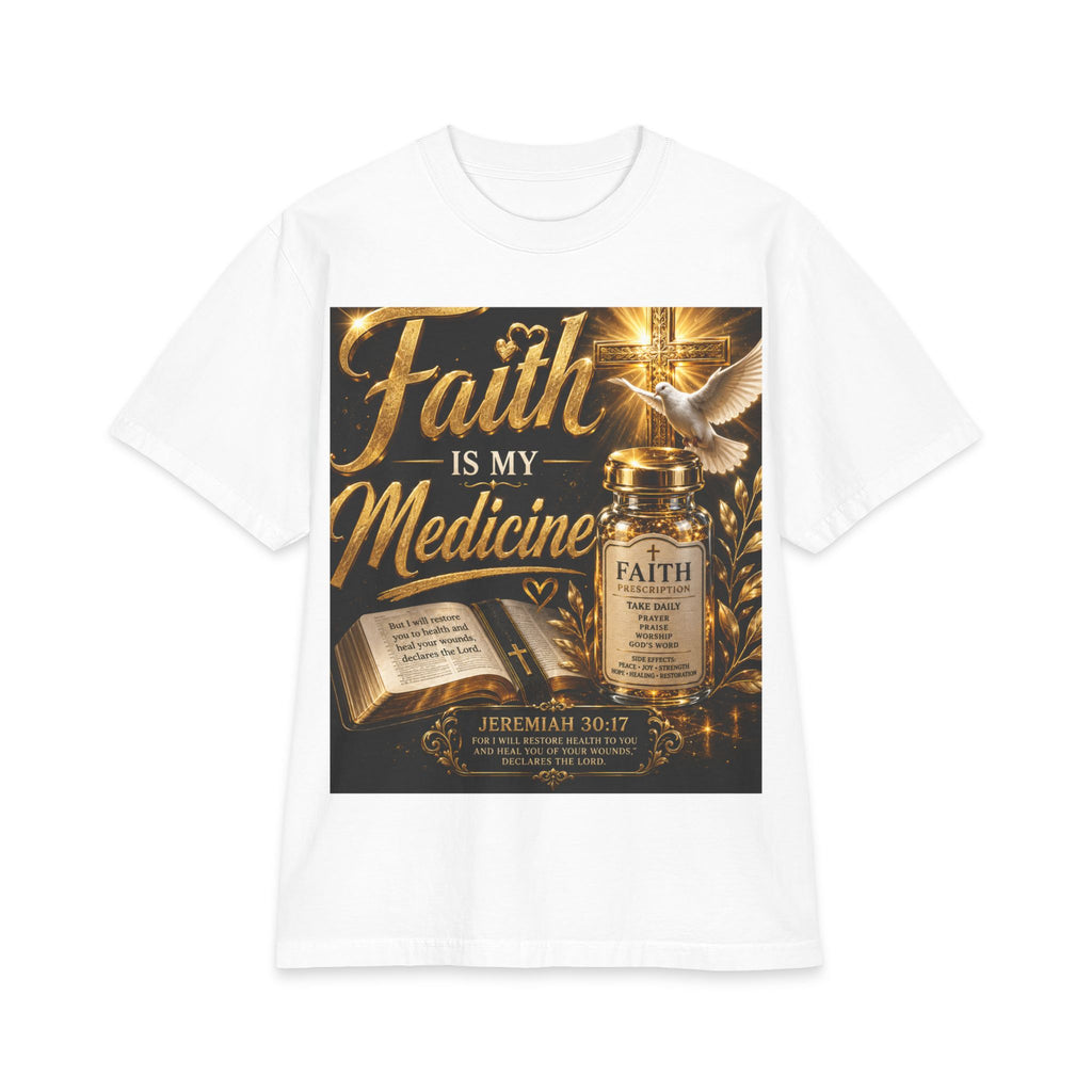 Faith Is My Medicine T-Shirt