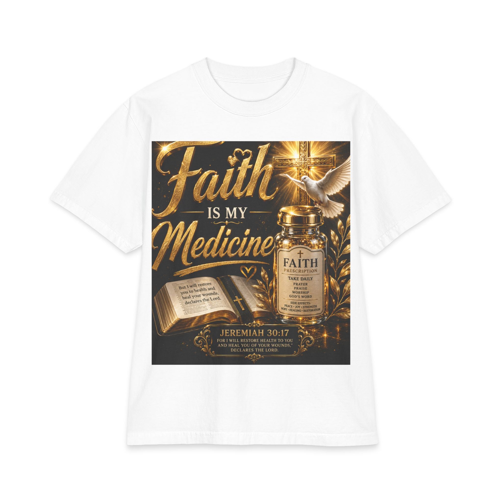 Faith Is My Medicine T-Shirt