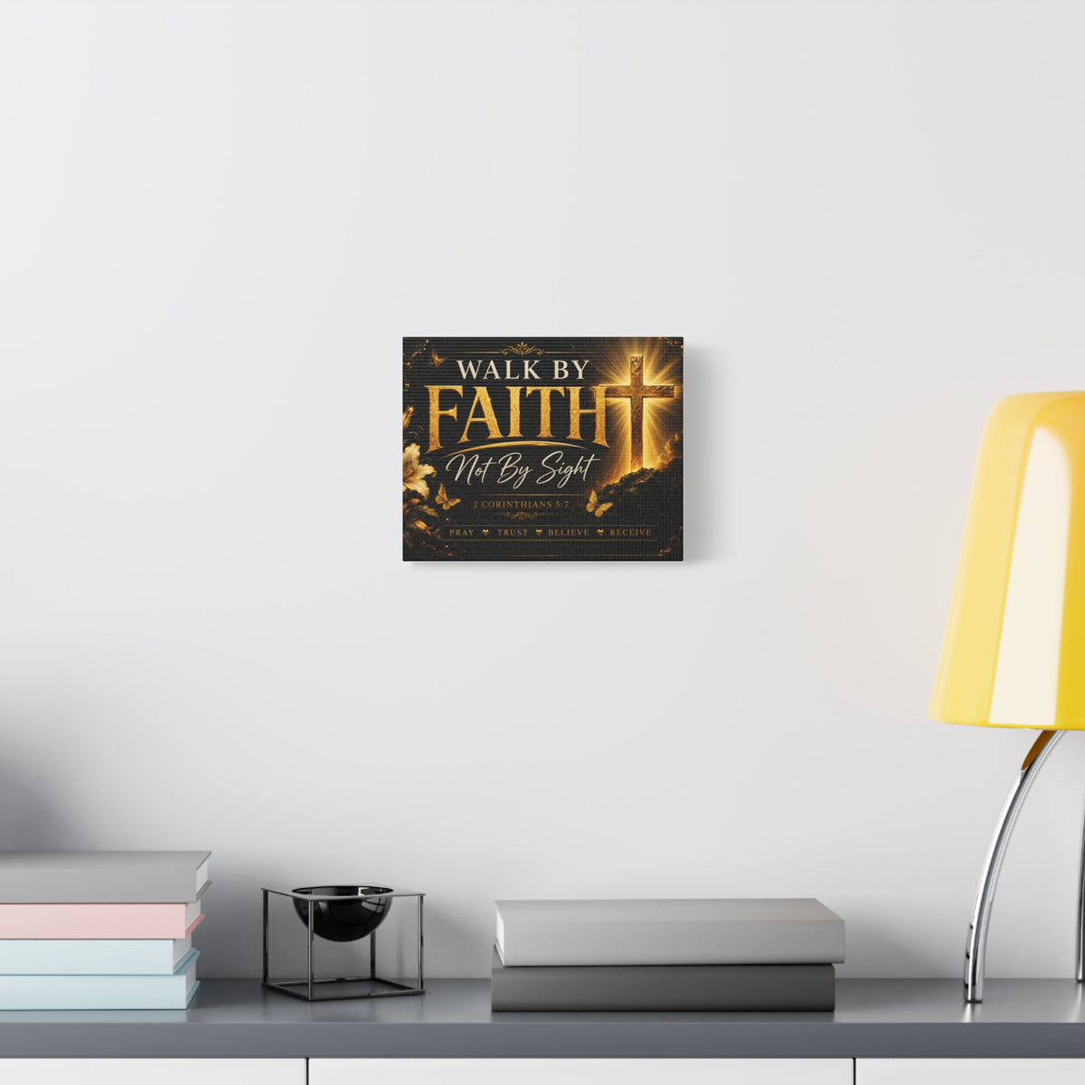 Walk by Faith — Not by Sight Christian Canvas Wall Art