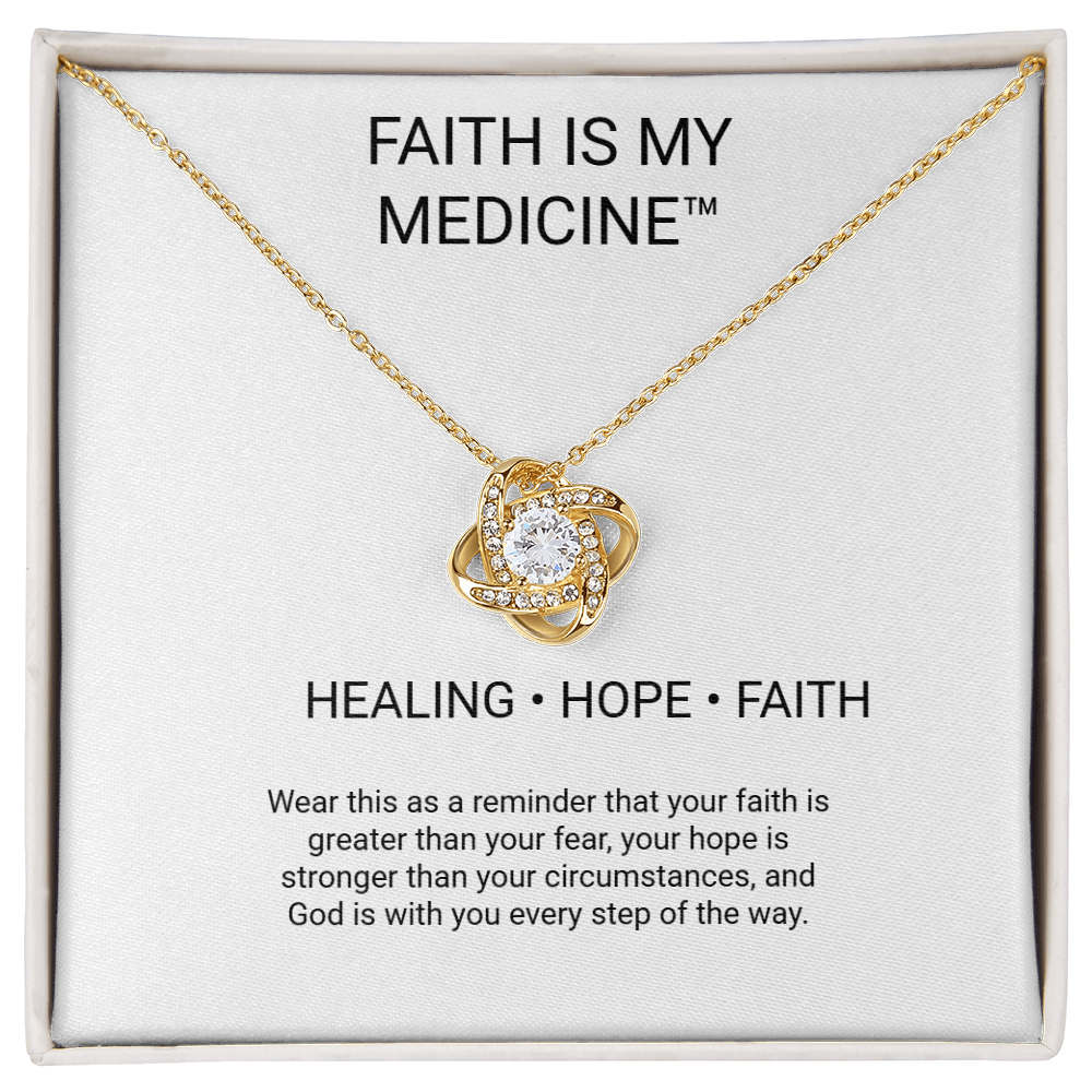 Faith Is My Medicine™ Love Knot Necklace – Healing • Hope • Faith