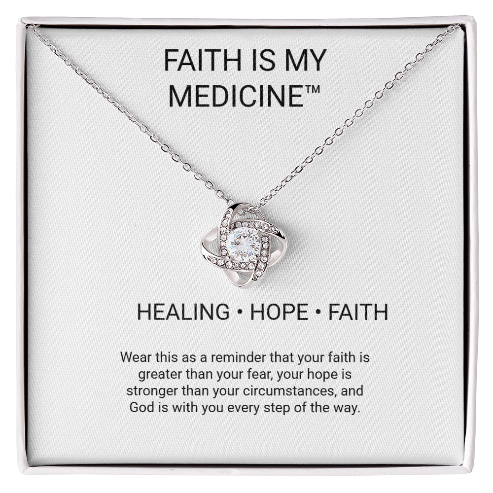 Faith Is My Medicine™ Love Knot Necklace – Healing • Hope • Faith
