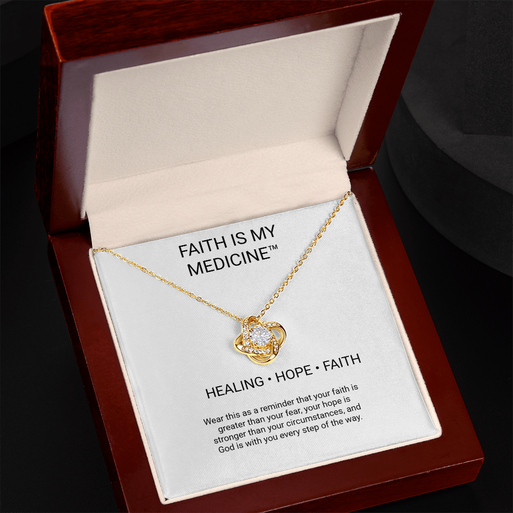 Faith Is My Medicine™ Love Knot Necklace – Healing • Hope • Faith